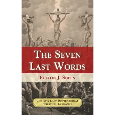 The Seven Last Words