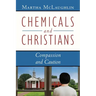 Chemicals and Christians: Compassion and Caution
