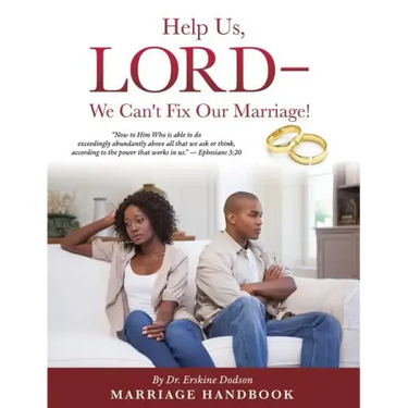 Help Us, LORD - We Can't Fix Our Marriage!