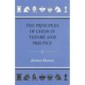 The Principles of Chess in Theory and Practice