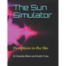 The Sun Simulator: Deception in the Sky
