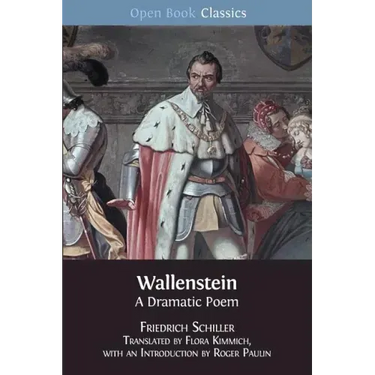 Wallenstein: A Dramatic Poem