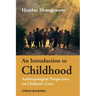 An Introduction to Childhood: Anthropological Perspectives on Children's Lives