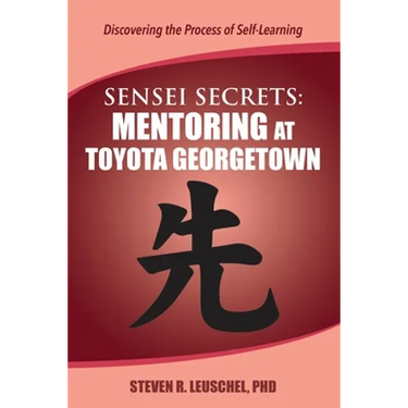 Sensei Secrets: Mentoring at Toyota Georgetown