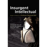Insurgent Intellectual: Essays in Honour of Professor Desmond Ball