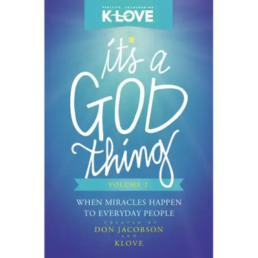 It's a God Thing, Volume 2: When Miracles Happen to Everyday People
