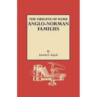 Origins of Some Anglo-Norman Families