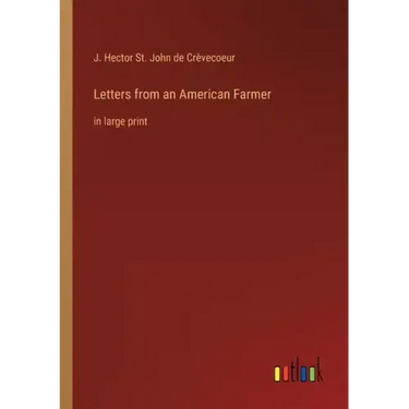 Letters from an American Farmer: in large print