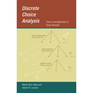 Discrete Choice Analysis: Theory and Application to Travel Demand