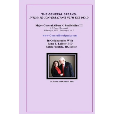 The General Speaks: Intimate Conversations with the Dead