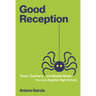 Good Reception: Teens, Teachers, and Mobile Media in a Los Angeles High School