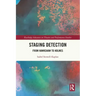 Staging Detection: From Hawkshaw to Holmes