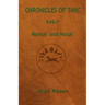 Chronicles of Tarc 545-7: Marluk' and Naluk'