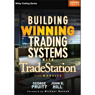 Building Winning Trading Systems with Tradestation, + Website