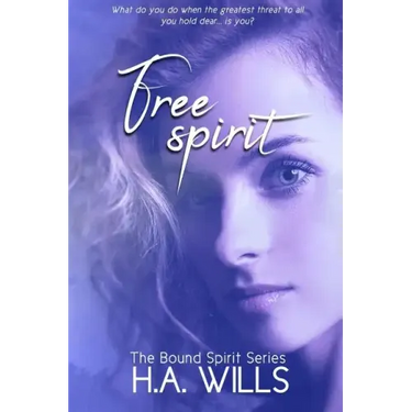 Free Spirit: Book Two of The Bound Spirit Series