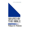 Shaped by the Bible