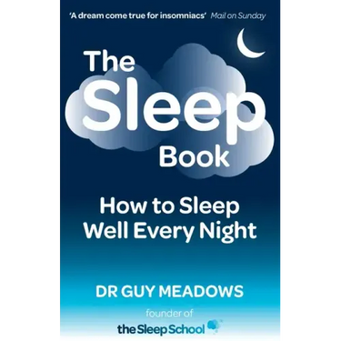 The Sleep Book: How to Sleep Well Every Night