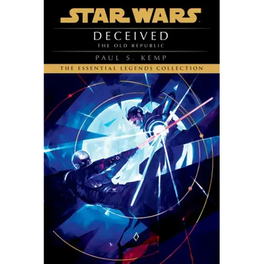 Deceived: Star Wars Legends (the Old Republic)