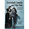 Screwball Comedy and Film Noir: Unexpected Connections
