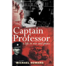 Captain Professor: The Memoirs of Sir Michael Howard