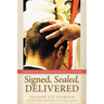 Signed, Sealed, Delivered: Theologies of Confirmation for the 21st Century
