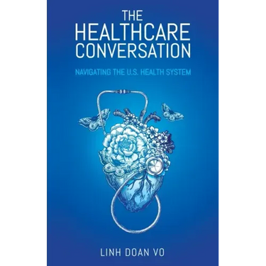 The Healthcare Conversation: Navigating the U.S. Health System