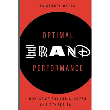 Optimal Brand Performance: Why Some Brands Succeed and Others Fail