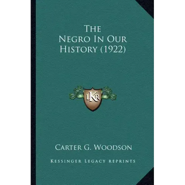 The Negro In Our History (1922)