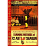 Authentic Shaolin Heritage: Training Methods Of 72 Arts Of Shaolin