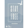 Stay Free: Why Society Can't Survive Without God