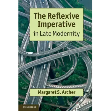 The Reflexive Imperative in Late Modernity