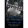 The Inmates Are Running the Asylum: Why High Tech Products Drive Us Crazy and How to Restore the Sanity