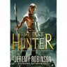 The Last Hunter - Collected Edition