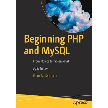 Beginning PHP and MySQL: From Novice to Professional