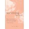 Surviving Betrayal: Hope and Help for Women Whose Partners Have Been Unfaithful * 365 Daily Meditations