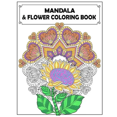 Mandala and Flowers Coloring Book: Adult Colouring Fun, Stress Relief Relaxation and Escape