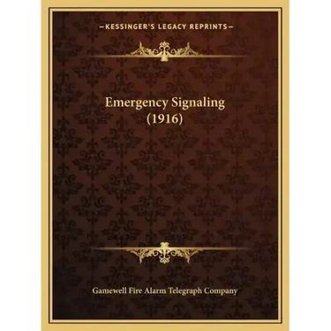 Emergency Signaling (1916)