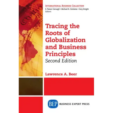 Tracing the Roots of Globalization and Business Principles, Second Edition