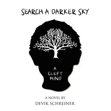 Search a Darker Sky. a Cleft Mind