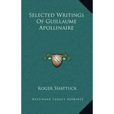 Selected Writings of Guillaume Apollinaire