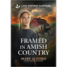 Framed in Amish Country: An Amish Suspense Novel