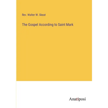 The Gospel According to Saint Mark