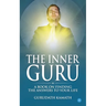 The Inner Guru (A book on finding the answers to your life)
