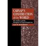 Carnap's Construction of the World: The Aufbau and the Emergence of Logical Empiricism