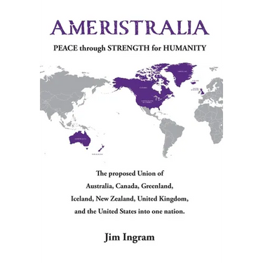 Ameristralia: Peace Through Strength for Humanity