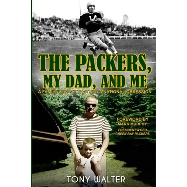 The Packers, My Dad, and Me
