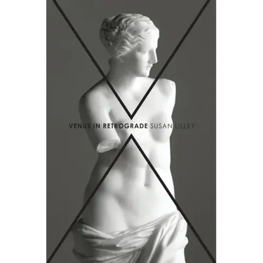 Venus in Retrograde: poems