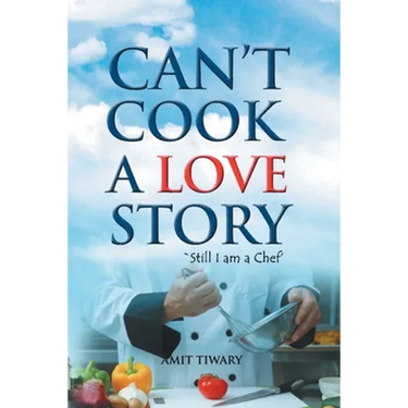 Can't Cook A Love Story