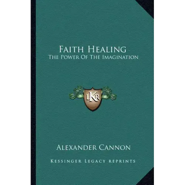 Faith Healing: The Power of the Imagination