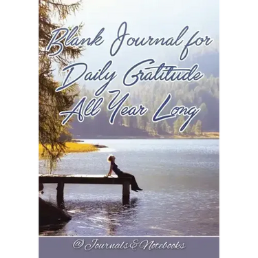 Blank Journal for Daily Gratitude All Year Long